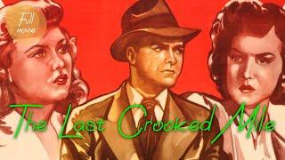 The Last Crooked Mile | English Full Movie | Crime Drama Film-Noir