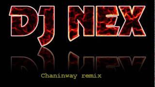 Chaninway ft. DJ NEX