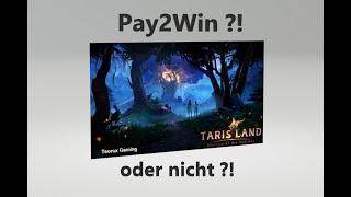 MMORPG Tarisland - Pay2Win oder nicht !?