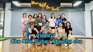 ZIN 107 / Zumba / Cha Cha Cuba  / Cha cha cha