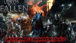 Lords Of The Fallen - Invincible Warrior Build