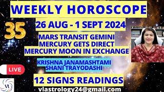 WEEKLY HOROSCOPES 26 AUG-01 SEPT 2024: Astrological Guidance for All 12 Signs by VL #weeklyhoroscope