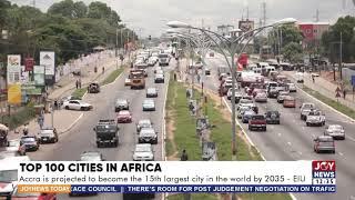 Top Cities in Africa: Accra is projected to become the 15th largest city in the world by 2035 - EIU