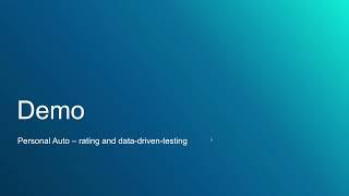 Personal Auto : Rating and data-driven testing