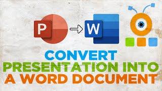 How to Convert PowerPoint Presentation into a Word Document