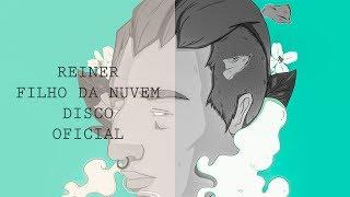 Reiner - Filho da Nuvem (Full Album) (2016)