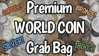 Premium World Coin Grab Bag Search! (Large Copper and Bronze and SILVER!!!)