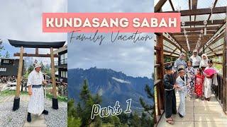 Kundasang, Sabah - Family Vacation (Hidden Hill Kundasang) - Part 1 #kundasang #kundasangsabah