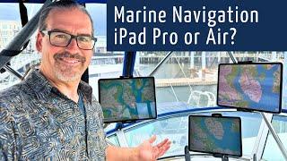 Marine Navigation: 2024 iPad Pro vs iPad Air - Is the Extra Cost Worth It for Screen Brightness?