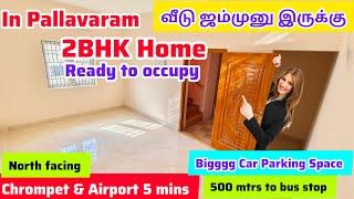 In Pallavaram Awesome 2bhk North Facing Home For Sale5 min From Chrompet & Airport Direct Builder