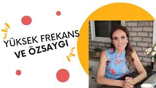 FREKANSINI YÜKSELTEN 10 ÖZSAYGI Kuralı!