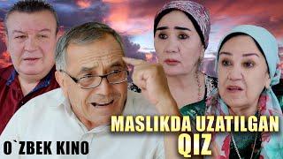 MASLIKDA UZATILGAN QIZ (O`ZBEK KINO | ЎЗБЕК КИНО) МАСЛИКДА УЗАТИЛГАН ҚИЗ