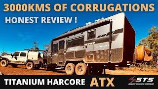 TITANIUM HARDCORE ATX - 3000KMS OF CORRUGATIONS HONEST REPORT.