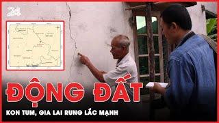 Động đất mạnh ở Kon Tum người dân cảm nhận rõ rung lắc | VTV24