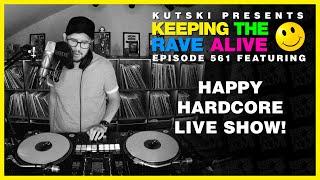 KTRA Episode 651: Happy Hardcore Live Show!!!!