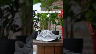 WHY THE NEW BALANCE 990 V6 (MIGHT BE) THE BEST SNEAKER EVER MADE!