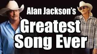 Alan Jackson's Greatest Hit: Pick Your Favorite! Vote Now!