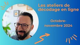 Ateliers  de Décodage en ligne, octobre-novembre 2024