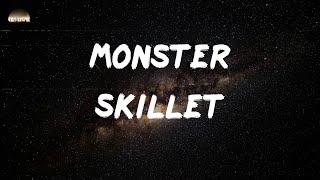 Skillet - Monster (Lyrics)