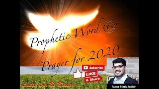 Prophetic Word and Prayer 2020: Pastor Mark Sudhir