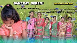 New Santali Traditional Song II Sari Sarhay Din .. II Rahi Murmu