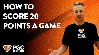 How To Score 20 Points A Game | Skills Training | PGC Basketball