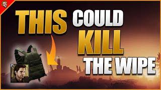 This could RUIN the whole Wipe - Escape From Tarkov
