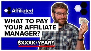 How Much Should You Pay Your Affiliate Manager?