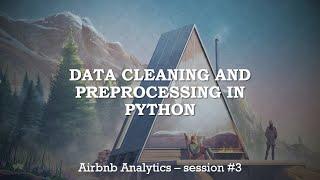 Airbnb Analytics #3 Data Cleaning & How Programming Knowledge May Help You Invest