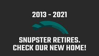 Snupster Retires | 2013 - 2021