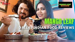 Mango Leaf Foodies Hub|Dallas Indian food reviews|Tastebuds by Anubhi