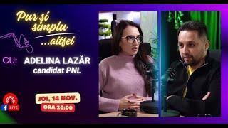 Podcast „Pur si simplu altfel” - Invitată: Adelina Lazar