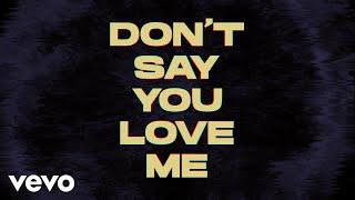 LIZOT, OBS - Don't Say You Love Me (Lyric Video)