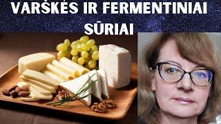 Varškės ir fermentiniai sūriai