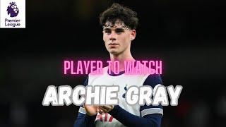 "Archie Gray: A Young Talent to Watch in the Football World"