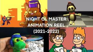 Night Ol Master’s Animation Reel 2021-2022