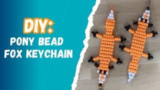 Pony Bead Fox Keychain Tutorial