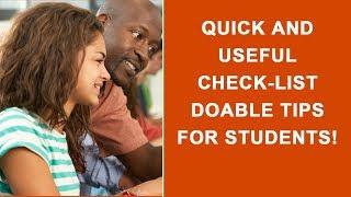 Quick and Useful Check list Doable Tips For Students!