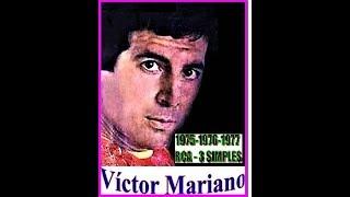 VICTOR MARIANO 1975-1976-1977 - RCA 3 SIMPLES