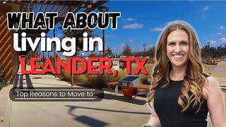 What About Living In Leander?