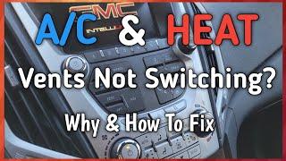 A/C Or Heater Stuck On Defrost, Vent, Or Floor? 2015 Chevy Equinox, GMC Terrain Mode Door Actuator.