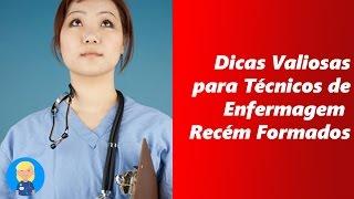 Dicas Valiosas para Técnico de Enfermagem Recém Formados