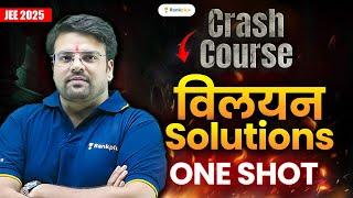 Solutions One Shot | Chemistry Hindi Medium | JEE 2025 Crash Course | Kushal Sir | Rankplus