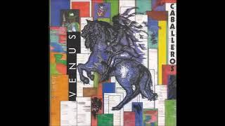 Venus - Caballeros (vocal) 1987