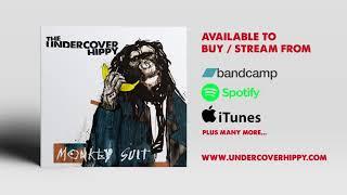 The Undercover Hippy - Monkey Suit [Full Album]