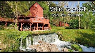 Millin Around with Jim Viebrock is looking for mills to feature in upcoming videos.