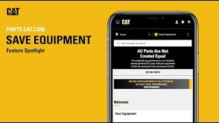 Add Equipment to “My Equipment” on Parts.cat.com | Feature Spotlight