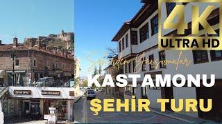 4K Kastamonu Şehir  Turu | Şehirden Yansımalar, Şehir Merkezi, Külliyeler ve Kale