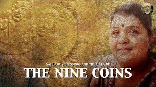 Sai Baba's Blessings of The Nine Coins