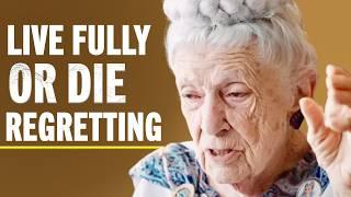 Ask Yourself This One Question Before It's Too Late - 103 Year Old's Final Message | Gladys McGarey